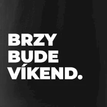 BRZY BUDE VÍKEND.
