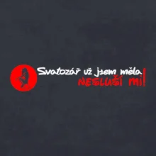 Svatozář už jsem měla, nesluší mi!