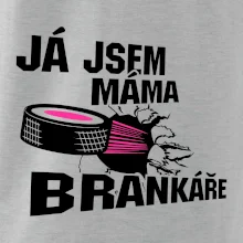 Ja jsem máma bránkáře (hokej)