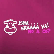 Jsem krávááá va! No a co!