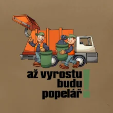 Až vyrostu budu popelářem