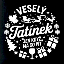 Veselý tatínek jen když  má co pít