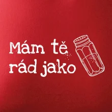 Mám tě rád jako sůl