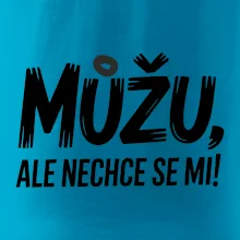 Můžu, ale nechce se mi