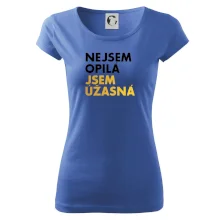 Nejsem opilý jsem úžasná