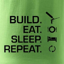 Build eat sleep repeat - montážní pěna