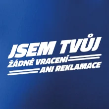 Jsem tvůj žádné vracení