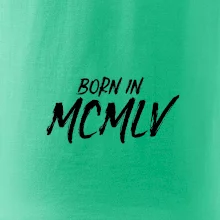 Born in - Římské číslo 1955