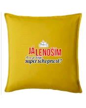 Já lenoším - tvoje superschopnost? rovný nápis