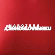 Nápis - Narozena v Československu