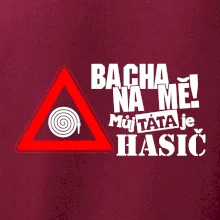 Bacha na mě! Můj táta je hasič