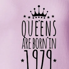 Queens are born in 1979