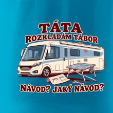 Táta rozkládám tábor návod jaký návod integrovaný obytňák