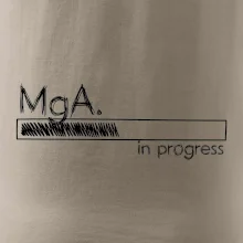 In progress titul MgA.  magistr / magistra umění