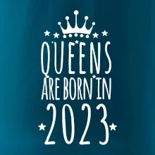 Queens are born in 2023