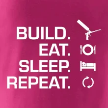 Build eat sleep repeat - montážní pěna