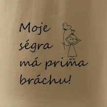 Moje ségra má prima bráchu!