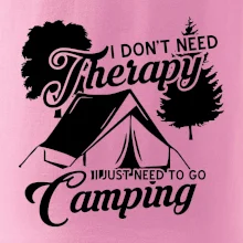I don't need therapy camping