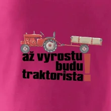 Až vyrostu budu traktorista