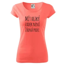 Mít hezký zadek není žádná prdel Mít hezký zadek není žádná prdel
