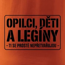 Opilci dětí a legíny, ti se nepřetvařujou