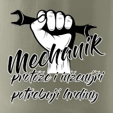 Mechanik - i inženýři potřebují hrdiny