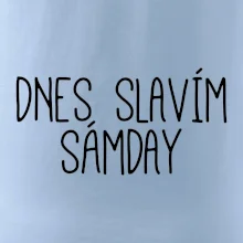 Dnes slavím Sámday Dnes slavím Sámday