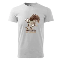 No cofee no workee