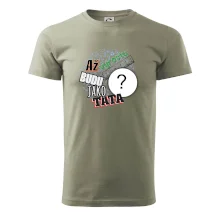Až vyrostu budu jako táta .- vlastní motiv