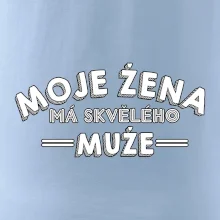 Moje žena má skvělého muže
