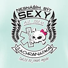 Nesnáším být sexy záchranářka