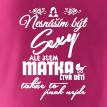 Nesnáším být sexy matka 4 dětí