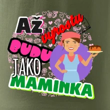 Až vyrostu budu jako maminka - cukrářka