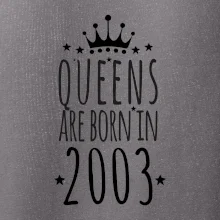 Queens are born in 2003