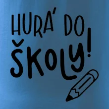 Hurá do školy!
