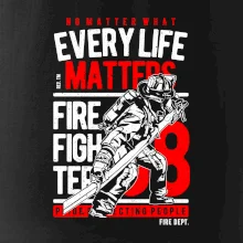 Every Life Matters Every Life Matters