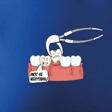 Moc se nevytahuj - zubař