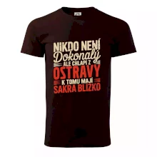 Nikdo není dokonalý ale chlapi z Ostravy k tomu mají sakra blízko