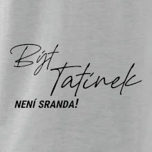 Být tatínek není sranda