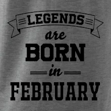 Legends are born in February