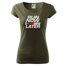 Run now Wine later Run now Wine later