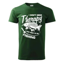 I dont need therapy - fishing