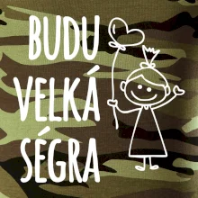 Budu velká ségra