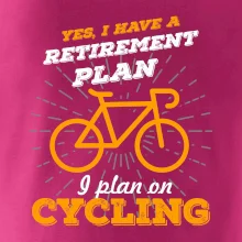 Oranžové kolo - Yes, I have a retirement plan, I plan on cycling