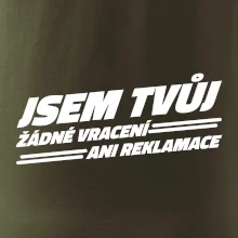 Jsem tvůj žádné vracení