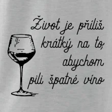 Život je příliš krátký - sklenička Život je příliš krátký - sklenička