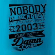 Nobody is perfect - 2003 Nobody is perfect - 2003