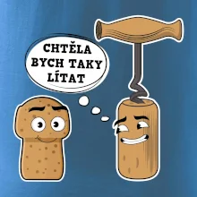 Zátka - chtěla bych taky lítat