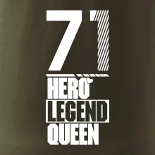 Hero, Legend, Queen 1971