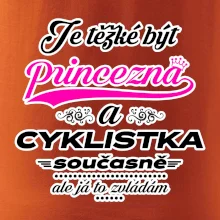Je těžké být princezna - cyklistka